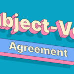 Subject-Verb Agreement